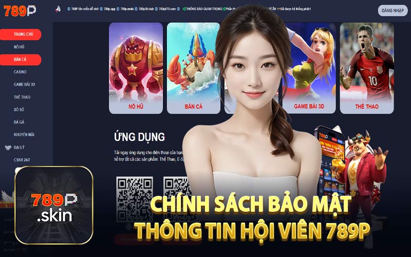 Chính Sách Bảo Mật - 789P Hạn Chế Tất Cả Rủi Ro Dữ Liệu