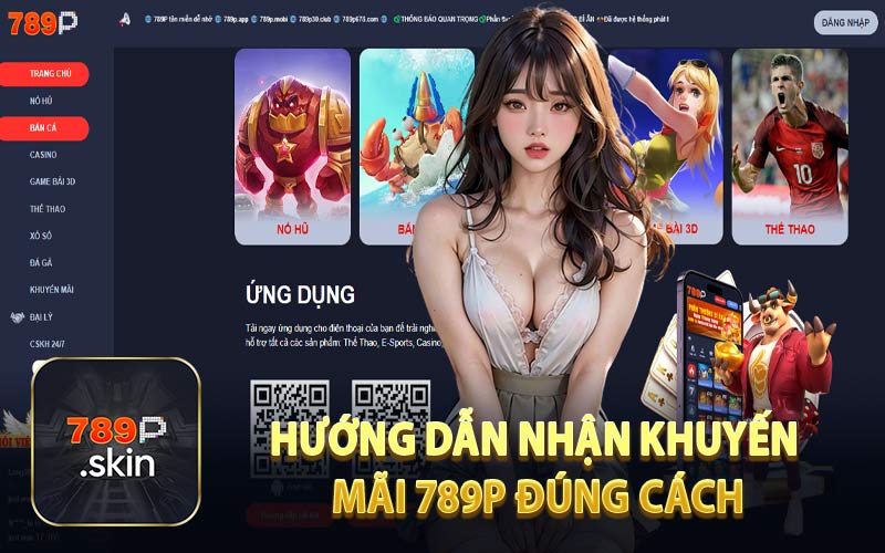 Khuyến Mãi 789P - Ngập Tràn Siêu Ưu Đãi Hấp Dẫn