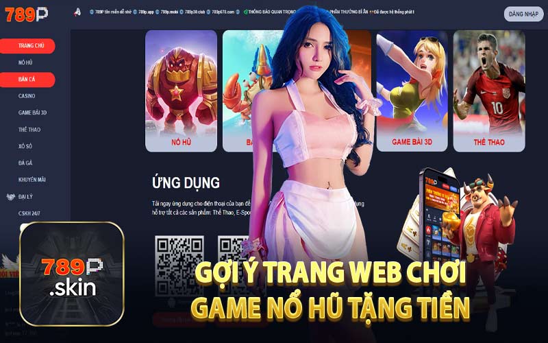 Game Nổ Hũ Tặng Tiền 789P - Uy Tín Game Chất Lượng