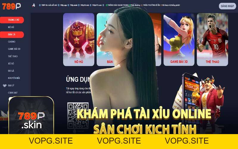 Tài xỉu online - Chơi Đơn Giản Cược Dễ Dàng Tại 789P