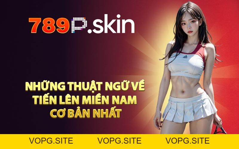 Tiến Lên Miền Nam 789P - Game Bài Hot Nhất Thời Đại